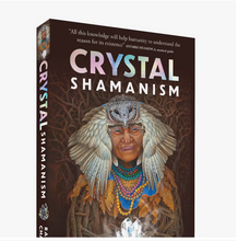 Load image into Gallery viewer, Crystal Shamanism

