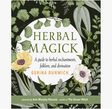 Load image into Gallery viewer, Herbal Magick: A Guide to Herbal Enchantments, Folklore, and Divination
